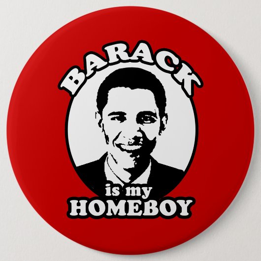 Barack Obama ist mein Homeboy Button (Vorderseite)