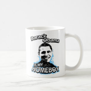 Barack Obama ist mein Homeboy Kaffeetasse