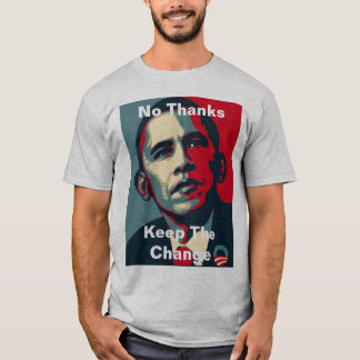 Barack Obama: Kein Dank behält die Änderung T-Shirt