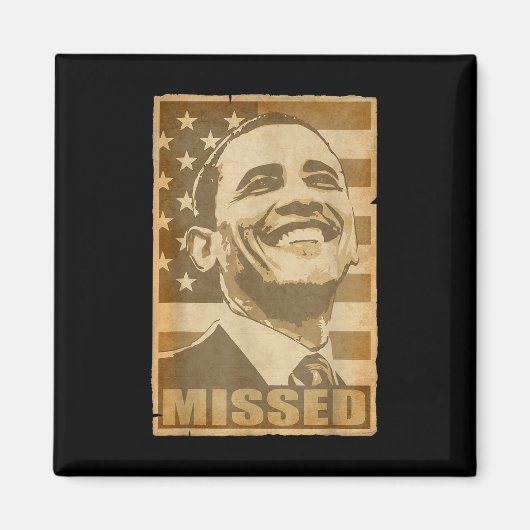 Barack Obama Missed Torn Poster Magnet (Vorne)