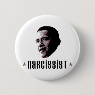 Barack Obama Narcissist Button