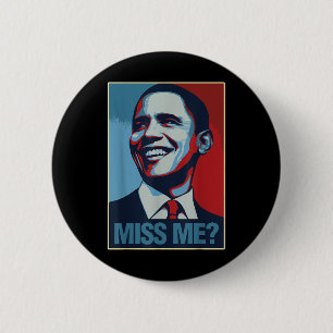 Barack Obama Portrait Miss Me Zitat Liberaldemokra Button