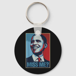 Barack Obama Portrait Miss Me Zitat Liberaldemokra Schlüsselanhänger