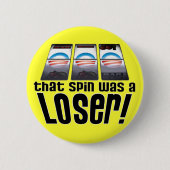 Barack Obama - Verlierer! Button (Vorderseite)