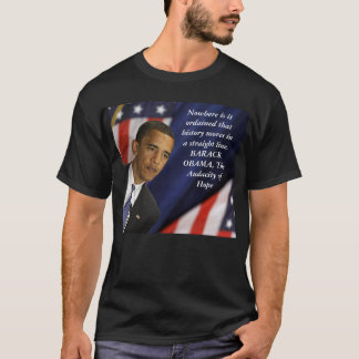 Barack Obama Zitat auf Geschichte T-Shirt