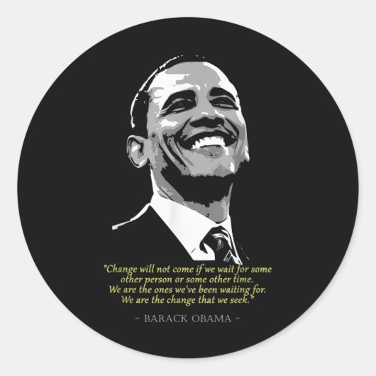 Barack Präsident Obama Zitat Runder Aufkleber (Vorderseite)