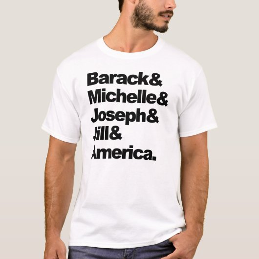 Barack u. Michelle u. Joseph u. Jill u. Amerika T-Shirt (Vorderseite)
