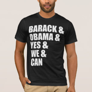 Barack u. Obama u. ja u. wir u. können T - Shirt