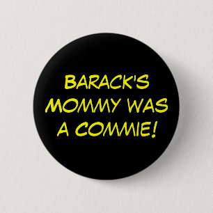 Baracks Mama war ein Commie! Button
