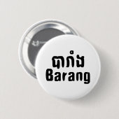 Barang ♦ Ausländer in Khmer-Sprachschrift ♦ Button (Vorne & Hinten)