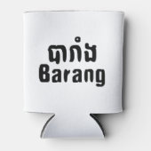 Barang ♦ Ausländer in Khmer-Sprachschrift ♦ Dosenkühler (Vorderseite)