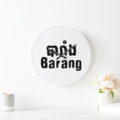 Barang ♦ Ausländer in Khmer-Sprachschrift ♦ Große Wanduhr (Zuhause)