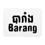Barang ♦ Ausländer in Khmer-Sprachschrift ♦ Magnet (Horizontal)