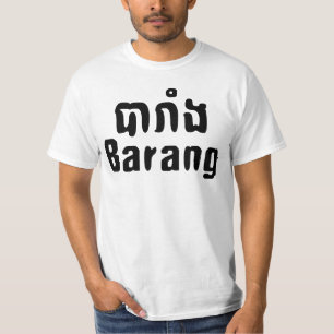 Barang ♦ Ausländer in Khmer-Sprachschrift ♦ T-Shirt