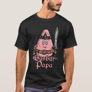 Barbare Papa - versetzte Fantasy-Humor T-Shirt