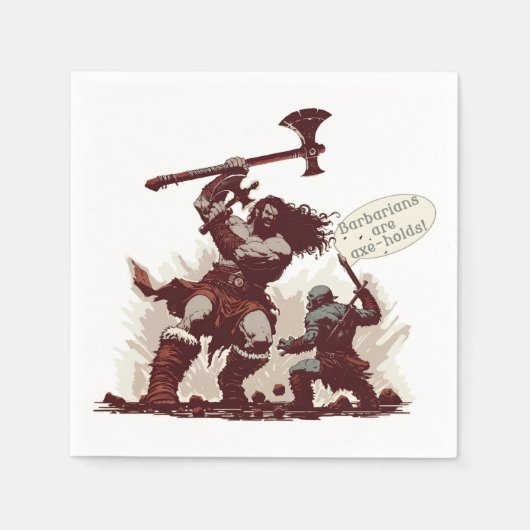 Barbaren sind Ax-Holds Serviette (Vorderseite)