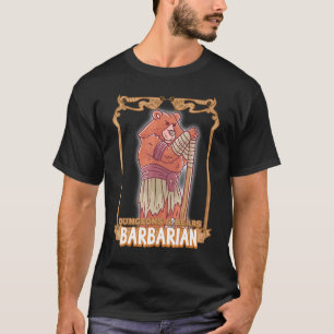 Barbarian Dungeons and Bars Nerd Geek Bear Rpg Di T-Shirt