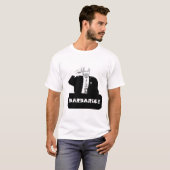 BARBARISCH T-Shirt (Vorne ganz)