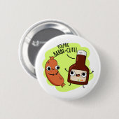 Barbe-niedlich Funny Barbecue Pun Button (Vorne & Hinten)