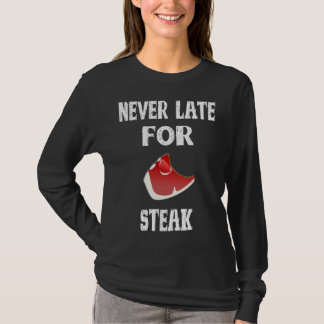 barbecue outfit never late for steak T-Shirt