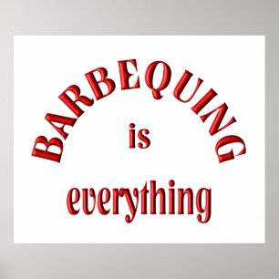 Barbequing ist alles poster
