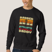 Barber Daddy I Barber Beards Barman Mustache Premi Sweatshirt (Vorderseite)