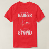 Barber Funny Design für Geschenk 3 T-Shirt (Design vorne)