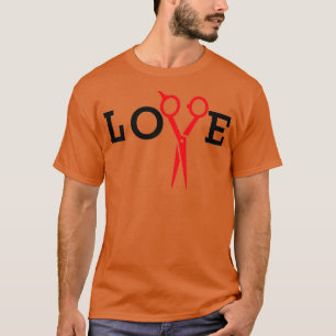 Barber Hair Stylist Liebe 2 T-Shirt