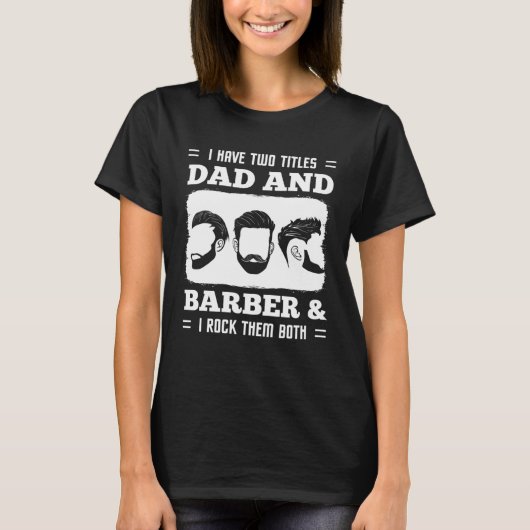 Barber Hairdresser Cosmetologist Hair Stylist Beau T-Shirt (Vorderseite)