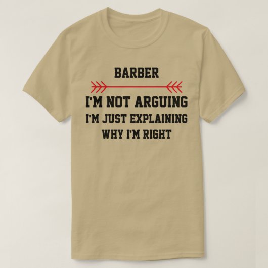 Barber Im nicht streiten T-Shirt (Design vorne)