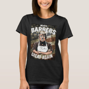 Barbers wieder großartig machen - Barrieren für Tr T-Shirt