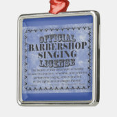 Barbershop Singing License Metal Ornament Aus Metall (Links)