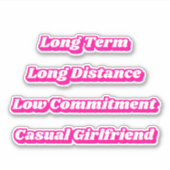 Barbiecore Hot Pink Long Term Lässig Girlfriend Aufkleber (Vorderseite)