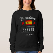 Barcelona Espana Spain Est Souvenir Flag Map Vacat Sweatshirt (Vorderseite)