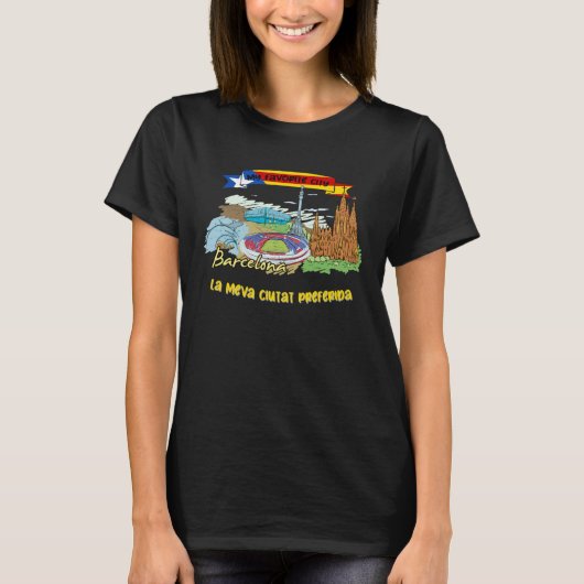Barcelona is My Favorite City Summer Vacation Trip T-Shirt (Vorderseite)