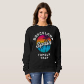 Barcelona Spain Family Trip Sweatshirt (Vorne ganz)