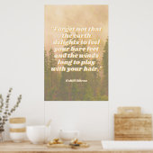 Bare Feet Hippie Quote Wilderness Woods Poster (Küche)