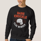 Bare Knuckle Club Member MMA Cage Fighter Sweatshirt (Vorderseite)