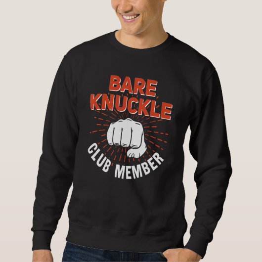Bare Knuckle Club Member MMA Cage Fighter Sweatshirt (Vorderseite)