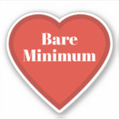 Bare Minimum Heart Sticker - Relatable Sticker (Vorderseite)