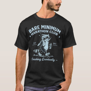 Bare Minimum Marathon Club Lustiges Geschenk für L T-Shirt
