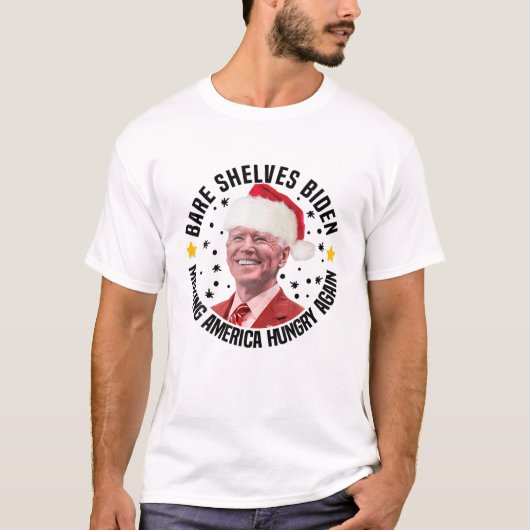 Bare Shelves Biden Amerika wieder Hunger machen Ch T-Shirt (Vorderseite)