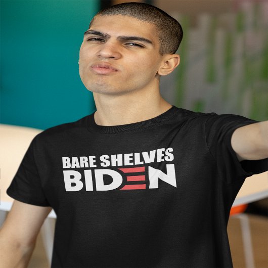 BARE SHELVES BIDEN Anti Biden Dark T - Shirt