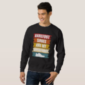 Barefoot Schuhe sind meine superkraftvolle Barefoo Sweatshirt (Vorne ganz)