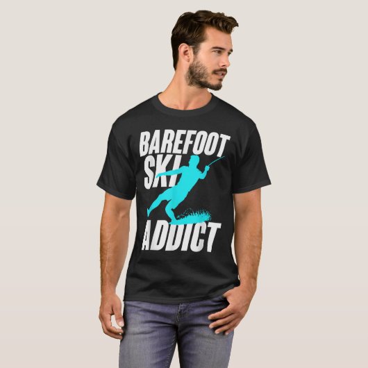Barefoot Ski Addict Humorous Barefooter Water Spor T-Shirt (Vorne ganz)