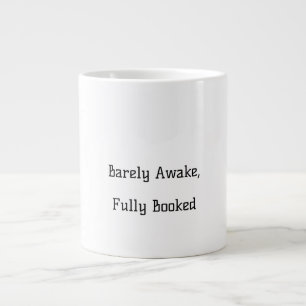Barely Awake, Voll gebuchter lustiger Schlamm Jumbo-Tasse