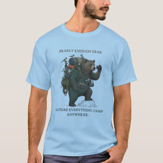 Barely Enough Gear - Grizzly-Fotografie-Abenteuer T-Shirt