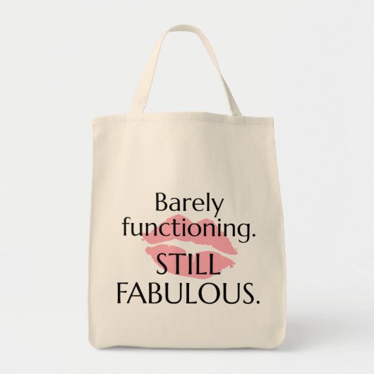 Barely Functioning Still Fabulous Sassy Quote Pink Tragetasche (Vorne)