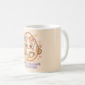 Barely Holding It Together Kaffeetasse (VorderseiteRechts)