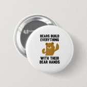 Bären bauen alles mit ihren Bärenhand Button (Vorne & Hinten)